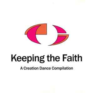 Keeping The Faith - A Creation Dance Compilation - Various