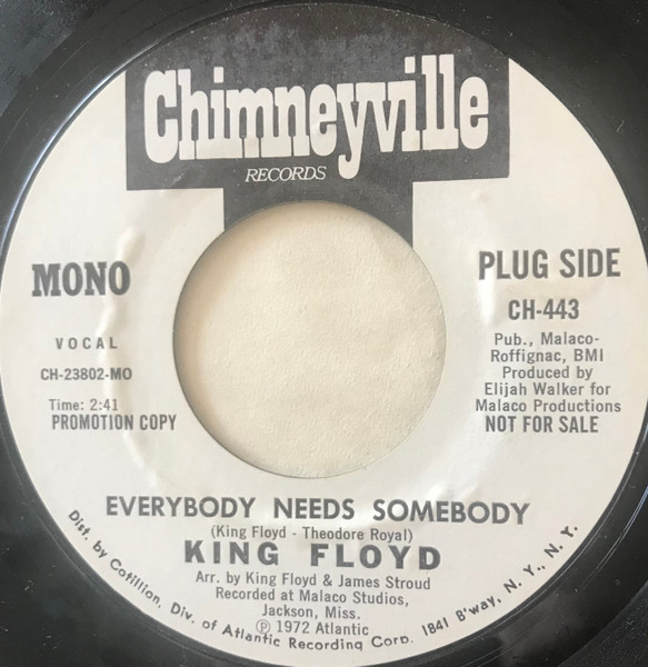 King Floyd – Everybody Needs Somebody (1972, MO - Monarch Pressing