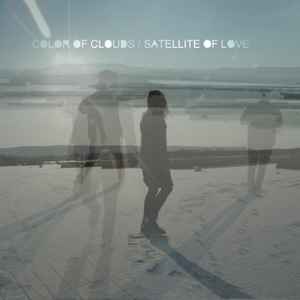 Color Of Clouds - Satellite Of Love album cover