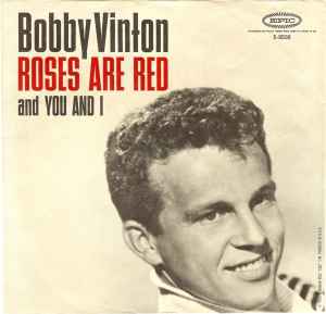 Roses Are Red (My Love) / You And I - Bobby Vinton