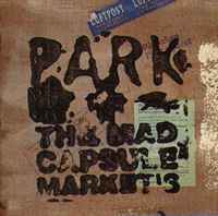 The Mad Capsule Markets - Park | Releases | Discogs