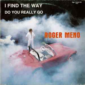 Roger Meno - I Find The Way