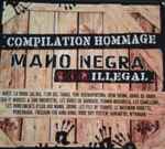 Cover of Compilation Hommage - Mano Negra - Illegal, 2001, CD