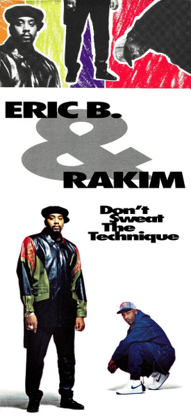 Eric B. & Rakim - Don't Sweat The Technique | Releases | Discogs