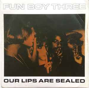 Fun Boy Three - Our Lips Are Sealed album cover