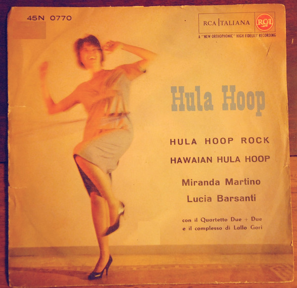 télécharger l'album Miranda Martino, Lucia Barsanti, Quartetto Due + Due, Lallo Gori - Hula Hoop