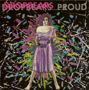 Dropbears - Proud