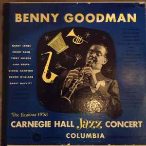 Benny Goodman – The Famous 1938 Carnegie Hall Jazz Concert (1950 