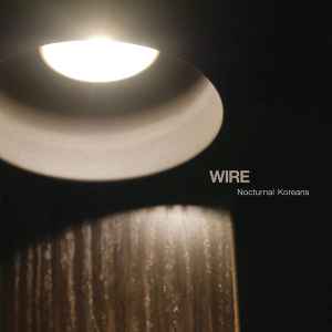 Wire - Nocturnal Koreans album cover
