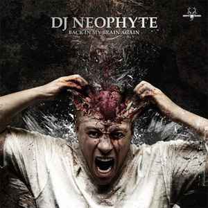 Back In My Brain Again - DJ Neophyte