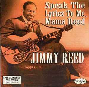 Jimmy Reed - Speak The Lyrics To Me, Mama Reed album cover