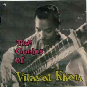Vilayat Khan - The Genius Of Vilayat Khan album cover