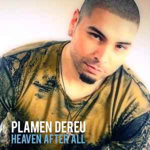 Plamen Dereu - Heaven After All album cover