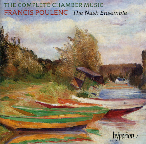 last ned album Francis Poulenc The Nash Ensemble - The Complete Chamber Music