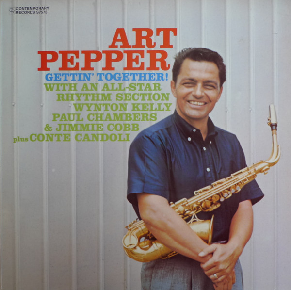Art Pepper - Gettin' Together! | Releases | Discogs