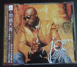 Joe – Better Days (2001, CD) - Discogs