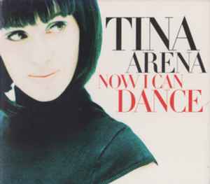 Tina Arena - Now I Can Dance album cover