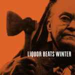 Cover of Liquor Beats Winter, 2014, File