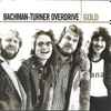 Bachman-Turner Overdrive - Gold