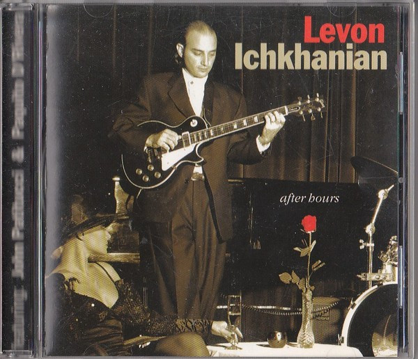 last ned album Levon Ichkhanian Featuring John Patitucci & Paquito D'Rivera - After Hours