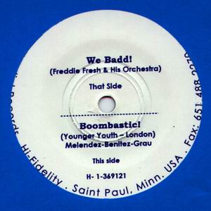 Freddie Fresh & His Orchestra / Younger Youth - London – We Badd