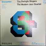 Cover of Encounter: The Swingle Singers Perform With The Modern Jazz Quartet, 1966, Vinyl