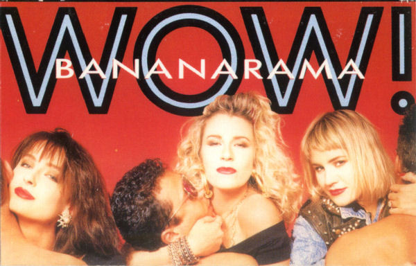 Bananarama – Wow! (1987, Vinyl) - Discogs