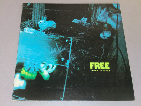 Free – Tons Of Sobs (1972, Vinyl) - Discogs
