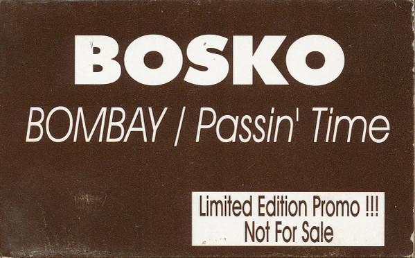 Bosko - Bombay / Passin' Time | Releases | Discogs