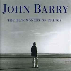 John Barry - The Beyondness Of Things album cover