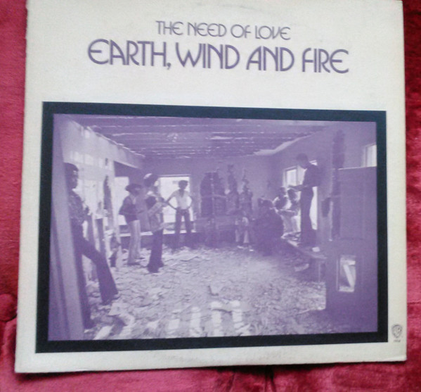 Earth, Wind And Fire – The Need Of Love (1971, Vinyl) - Discogs