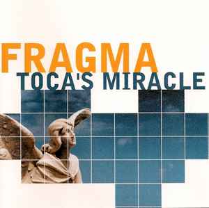 Toca's Miracle - Fragma