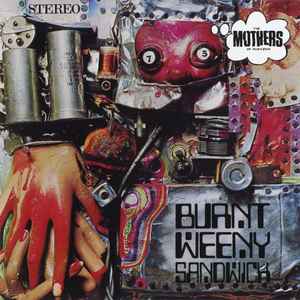 FZ* / The Mothers Of Invention* - Burnt Weeny Sandwich