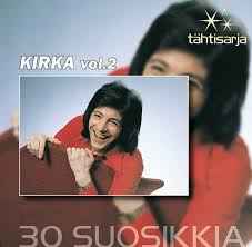 Kirka - 30 Suosikkia Vol. 2 album cover