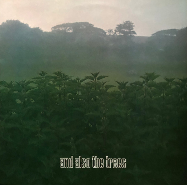 And Also The Trees – And Also The Trees (1984, Vinyl) - Discogs