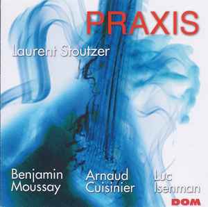 Laurent Stoutzer - Praxis album cover