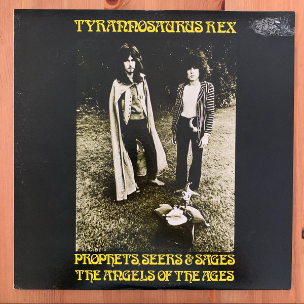 Tyrannosaurus Rex - Prophets, Seers & Sages The Angels Of The 