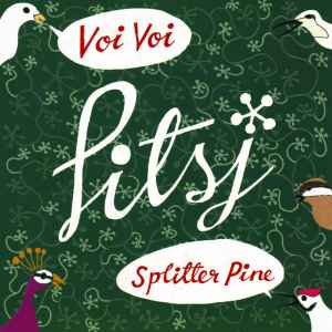 Pitsj - Voi Voi / Splitter Pine album cover