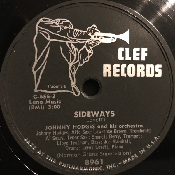 Johnny Hodges And His Orchestra – Sideways / A Pound Of Blues (Shellac) -  Discogs