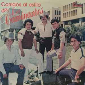 Los Caminantes - Corridos Al Estilo De Los Caminantes album cover