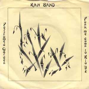 RAH Band - Perfumed Garden / Funk Me Down To Rio '82 album cover