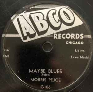 Morris Pejoe - Screaming And Crying / Maybe Blues album cover