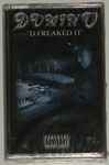 Cover of D Freaked It, 2001, Cassette