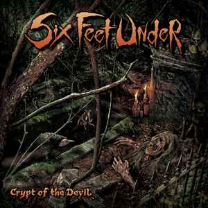 Six Feet Under - Crypt Of The Devil album cover
