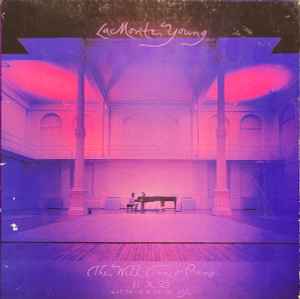 La Monte Young - The Well-Tuned Piano 81 X 25 6:17:50 - 11:18:59 PM NYC album cover