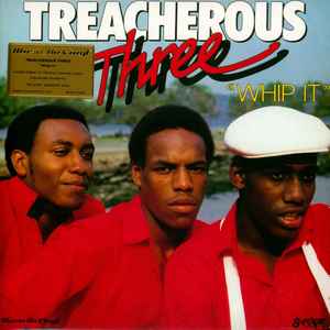 Treacherous Three - Whip It album cover