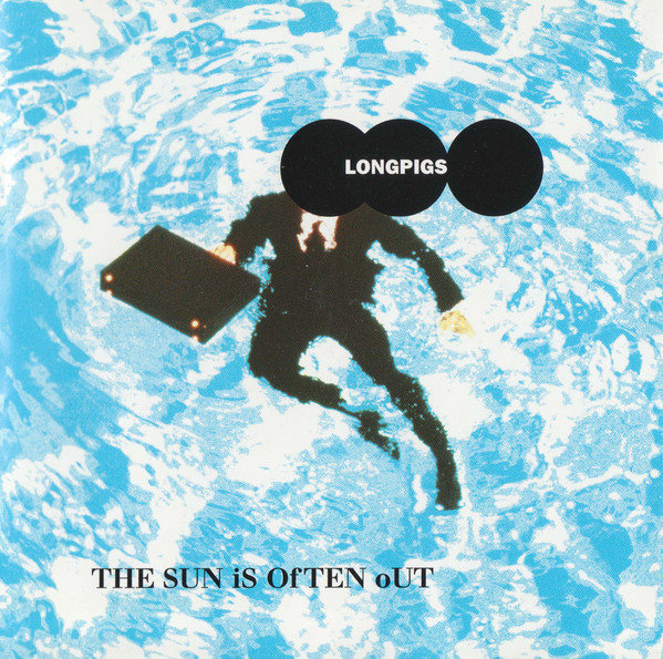 Longpigs - The Sun Is Often Out | Releases | Discogs