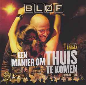 Een Manier Om Thuis Te Komen (Umoja-Live) - Bløf