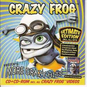 Crazy Frog – Presents More Crazy Hits-Ultimate Edition (2006, CD