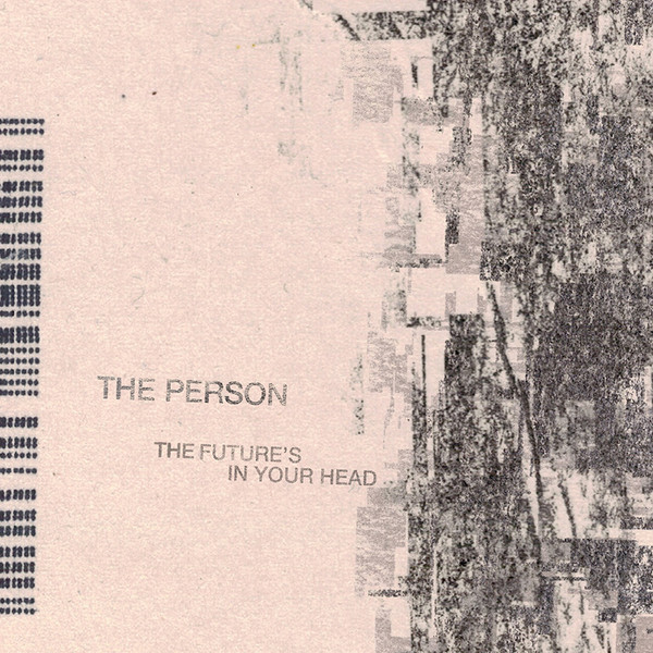 ladda ner album The Person - The Futures In Your Head